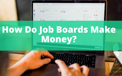 How Do Job Boards Make Money?